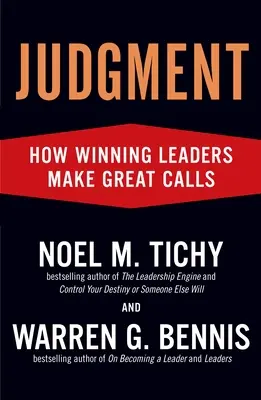 Osąd: Jak zwycięscy liderzy podejmują świetne decyzje - Judgment: How Winning Leaders Make Great Calls