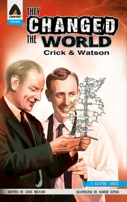 Oni zmienili świat: Crick i Watson - odkrycie DNA - They Changed the World: Crick & Watson - The Discovery of DNA