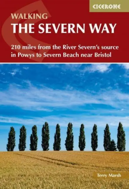 Walking the Severn Way - 215 mil od źródła rzeki Severn w Powys do plaży Severn w pobliżu Bristolu - Walking the Severn Way - 215 miles from the River Severn's source in Powys to Severn Beach near Bristol