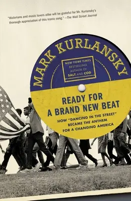 Ready for a Brand New Beat: Jak taniec na ulicy stał się hymnem zmieniającej się Ameryki - Ready for a Brand New Beat: How Dancing in the Street Became the Anthem for a Changing America