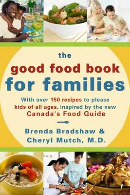 Książka o dobrym jedzeniu dla rodzin - The Good Food Book for Families