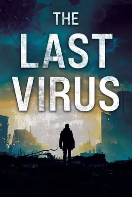 Ostatni wirus - The Last Virus