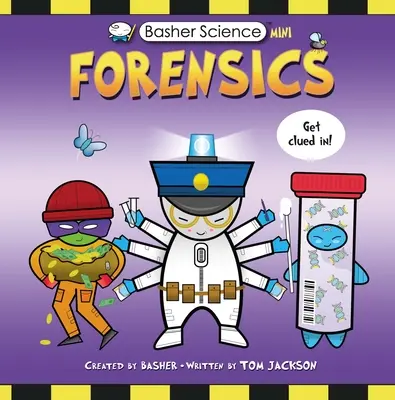 Basher Science Mini: Kryminalistyka - Basher Science Mini: Forensics