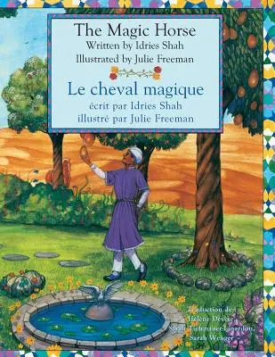 Magiczny koń -- Le cheval magique: Wydanie angielsko-francuskie - The Magic Horse -- Le cheval magique: English-French Edition