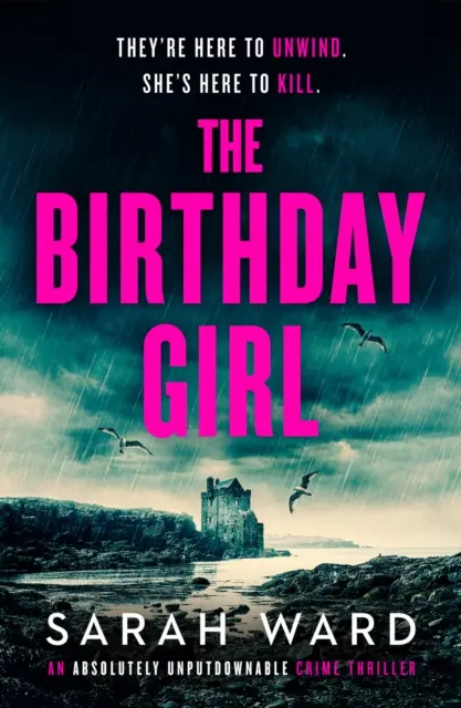 Birthday Girl - absolutnie nie do odrzucenia thriller kryminalny - Birthday Girl - An absolutely unputdownable crime thriller