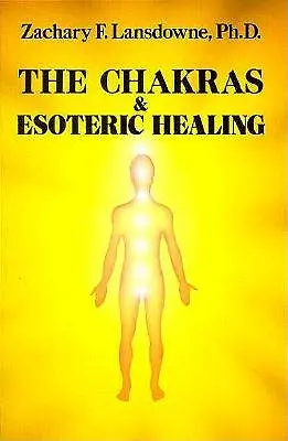 Czakry i ezoteryczne uzdrawianie - The Chakras & Esoteric Healing
