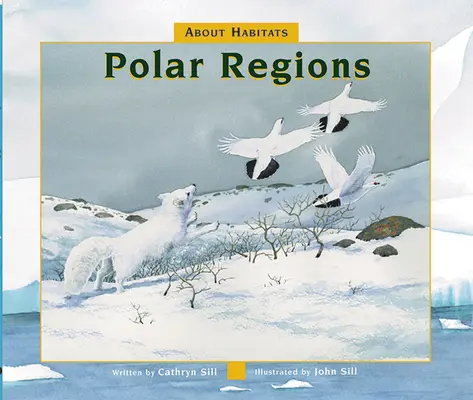 O siedliskach: Regiony polarne - About Habitats: Polar Regions