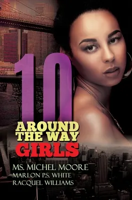 Wokół drogi dziewczyny 10 - Around the Way Girls 10