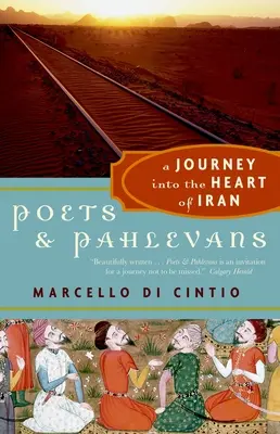 Poeci i Pahlevans: Podróż do serca Iranu - Poets and Pahlevans: A Journey Into the Heart of Iran