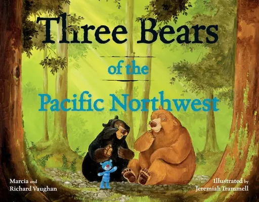Trzy niedźwiedzie północno-zachodniego Pacyfiku - Three Bears of the Pacific Northwest