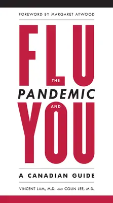 Pandemia grypy i ty - kanadyjski przewodnik - Flu Pandemic and You - A Canadian Guide