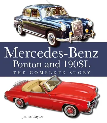 Mercedes-Benz Ponton i 190sl: pełna historia - The Mercedes-Benz Ponton and 190sl: The Complete Story