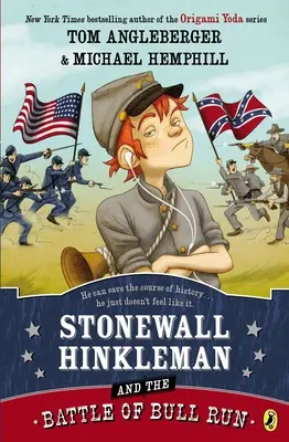 Stonewall Hinkleman i bitwa pod Bull Run (Stonewall Hinkleman and the Battle of Bull Run) - Stonewall Hinkleman and the Battle of Bull Run