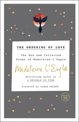 Porządkowanie miłości - nowe i zebrane wiersze Madeleine L'Engle - Ordering of Love - The New and Collected Poems of Madeleine L'Engle