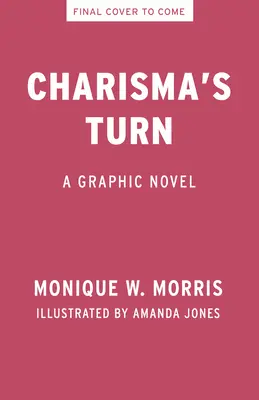 Charisma's Turn: Powieść graficzna - Charisma's Turn: A Graphic Novel