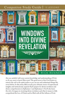 Okna na Boskie Objawienie - przewodnik do studiowania - Windows Into Divine Revelation Study Guide