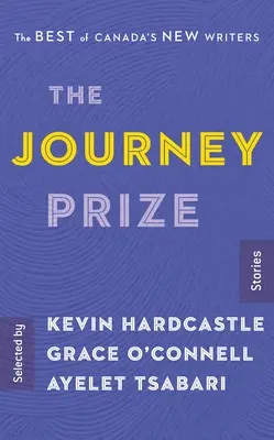 The Journey Prize Stories 29: Najlepsi z nowych kanadyjskich pisarzy - The Journey Prize Stories 29: The Best of Canada's New Writers