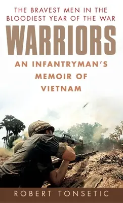 Wojownicy: Wspomnienia piechura z Wietnamu - Warriors: An Infantryman's Memoir of Vietnam