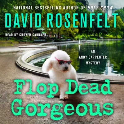 Flop Dead Gorgeous: Tajemnica Andy'ego Carpentera - Flop Dead Gorgeous: An Andy Carpenter Mystery