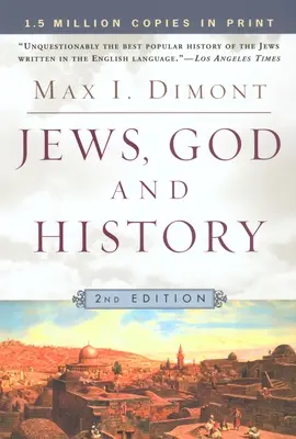 Żydzi, Bóg i historia: Wydanie drugie - Jews, God and History: Second Edition