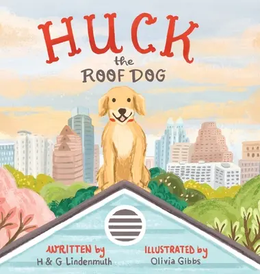 Pies na dachu - Huck the Roof Dog