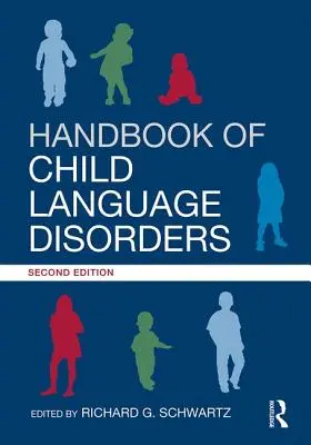 Podręcznik zaburzeń językowych u dzieci: wydanie 2 - Handbook of Child Language Disorders: 2nd Edition