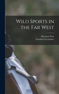 Dzikie sporty na dalekim zachodzie - Wild Sports in the far West