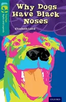 Oxford Reading Tree TreeTops Mity i legendy: Poziom 16: Dlaczego psy mają czarne nosy - Oxford Reading Tree TreeTops Myths and Legends: Level 16: Why Dogs Have Black Noses