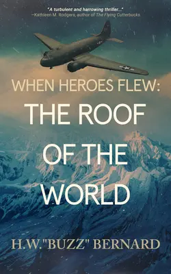 Gdy lecieli bohaterowie: Dach świata - When Heroes Flew: The Roof of the World