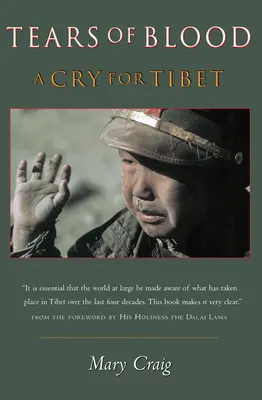 Łzy krwi: Wołanie o Tybet - Tears of Blood: A Cry For Tibet