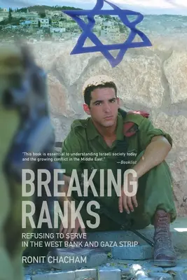 Złamanie szeregów: Odmowa służby na Zachodnim Brzegu i w Strefie Gazy - Breaking Ranks: Refusing to Serve in the West Bank and Gaza Strip