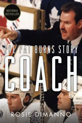 Trener: Historia Pata Burnsa - Coach: The Pat Burns Story