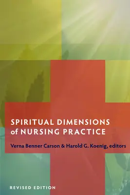 Duchowy wymiar praktyki pielęgniarskiej - Spiritual Dimensions of Nursing Practice