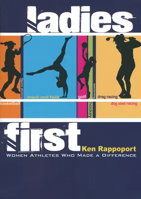 Ladies First: Kobiety sportowcy, które zrobiły różnicę - Ladies First: Women Athletes Who Made a Difference