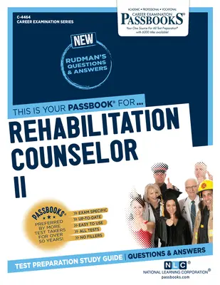 Doradca ds. rehabilitacji II (C-4464): Passbooks Study Guide - Rehabilitation Counselor II (C-4464): Passbooks Study Guide