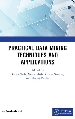 Praktyczne techniki i zastosowania eksploracji danych - Practical Data Mining Techniques and Applications