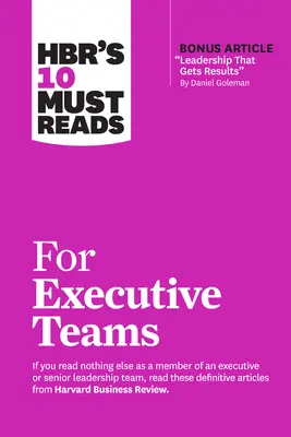 10 obowiązkowych lektur HBR dla zespołów kierowniczych - Hbr's 10 Must Reads for Executive Teams