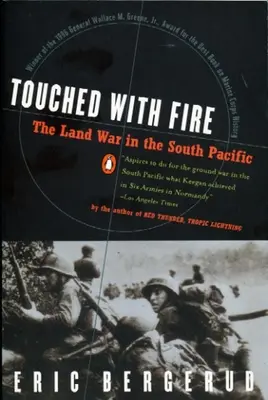 Touched with Fire: Wojna lądowa na południowym Pacyfiku - Touched with Fire: The Land War in the South Pacific