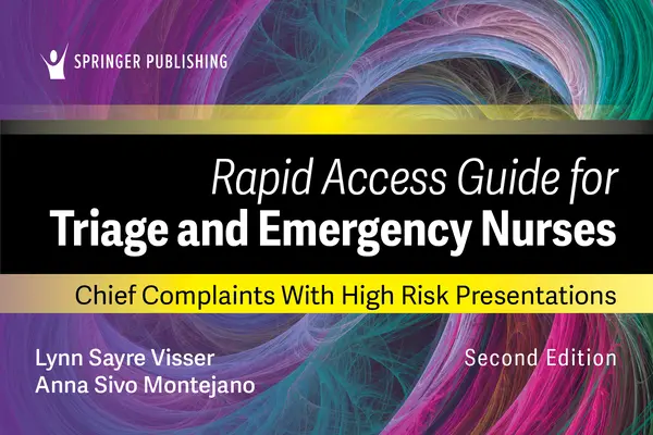 Przewodnik szybkiego dostępu dla pielęgniarek ratunkowych: Główne skargi z prezentacjami wysokiego ryzyka - Rapid Access Guide for Triage and Emergency Nurses: Chief Complaints with High-Risk Presentations