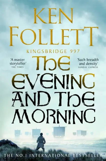 Wieczór i poranek - prequel do Filarów Ziemi, powieści o Kingsbridge - Evening and the Morning - The Prequel to The Pillars of the Earth, A Kingsbridge Novel