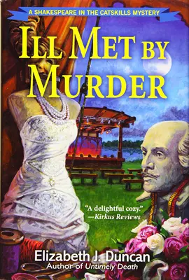 Ill Met By Murder - Tajemnica Szekspira w górach Catskills - Ill Met By Murder - A Shakespeare in the Catskills Mystery