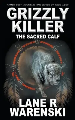 Grizzly Killer: Święte cielę - Grizzly Killer: The Sacred Calf