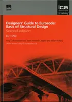 Przewodnik projektanta po Eurokodzie: Podstawy projektowania konstrukcji Wydanie drugie - EN 1990 - Designers' Guide to Eurocode: Basis of Structural Design Second edition - EN 1990