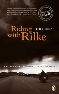 Jazda z Rilke - refleksje na temat motocykli i książek - Riding with Rilke - Reflections On Motorcycles And Books