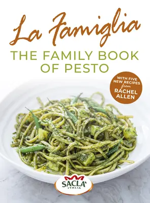 La Famiglia. rodzinna księga pesto - La Famiglia. the Family Book of Pesto