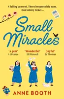 Small Miracles - idealna rozgrzewająca serce letnia lektura o nadziei i przyjaźni - Small Miracles - The perfect heart-warming summer read about hope and friendship