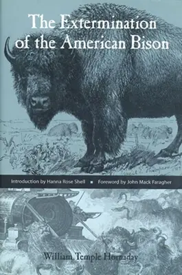 Eksterminacja amerykańskich bizonów - Extermination of the American Bison