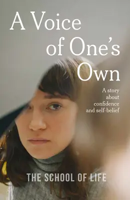 Własny głos: opowieść o pewności siebie i wierze we własne siły - A Voice of One's Own: A Story about Confidence and Self-Belief