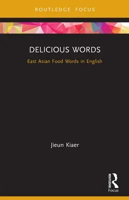 Delicious Words: Wschodnioazjatyckie słowa związane z jedzeniem w języku angielskim - Delicious Words: East Asian Food Words in English