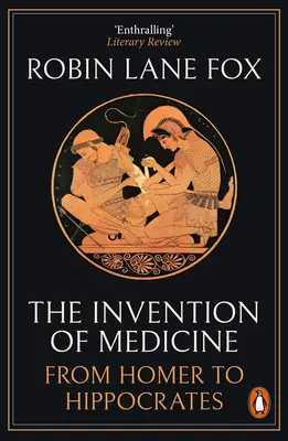 Wynalezienie medycyny - od Homera do Hipokratesa - Invention of Medicine - From Homer to Hippocrates